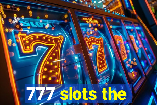 777 slots the