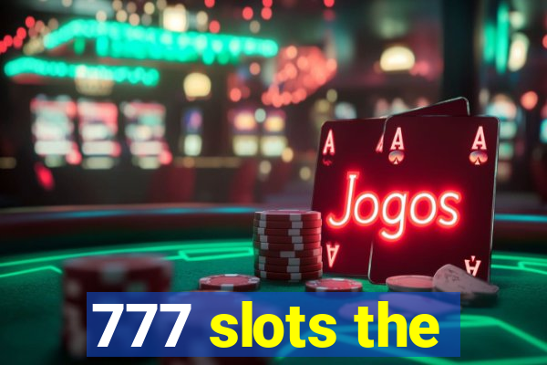 777 slots the
