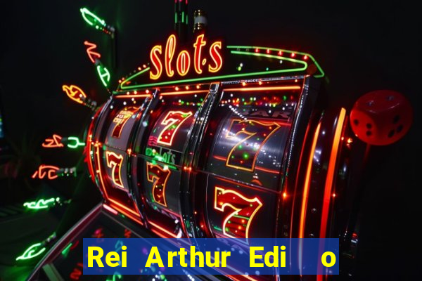 Rei Arthur Edi  o Ouro rei arthur (2004 onde assistir) rei arthur