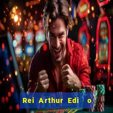 Rei Arthur Edi  o Ouro rei arthur (2004 onde assistir) rei arthur