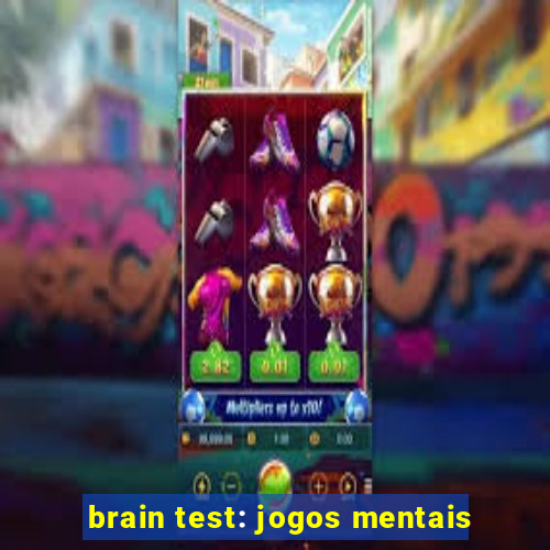 brain test: jogos mentais