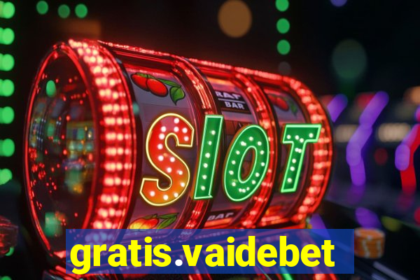 gratis.vaidebet