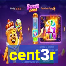 cent3r
