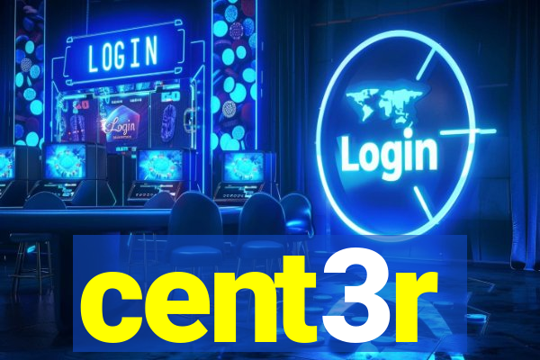 cent3r