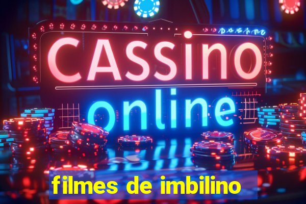 filmes de imbilino