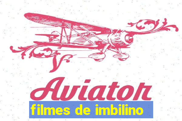 filmes de imbilino