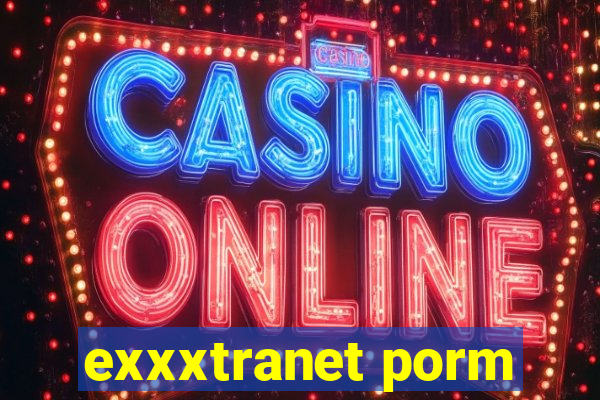 exxxtranet porm