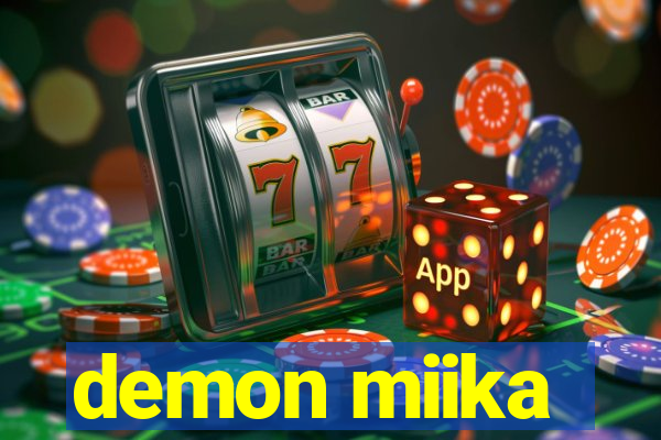 demon miika