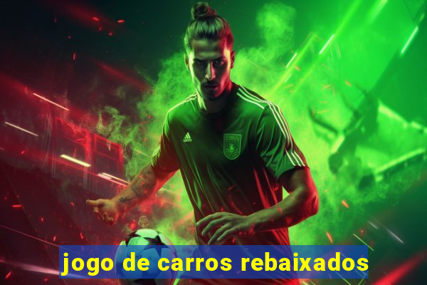 jogo de carros rebaixados