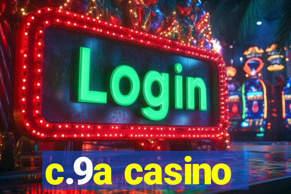 c.9a casino