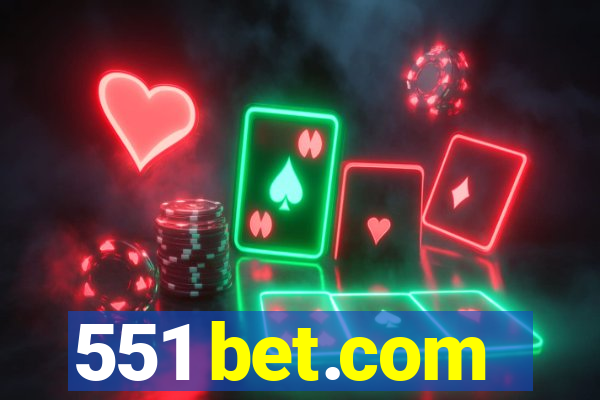 551 bet.com