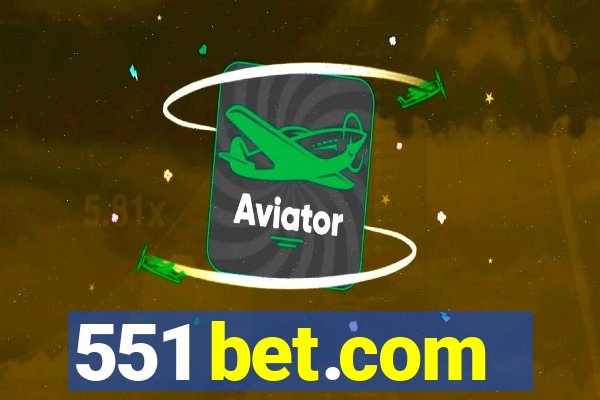 551 bet.com