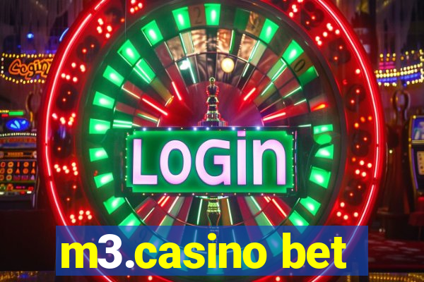 m3.casino bet