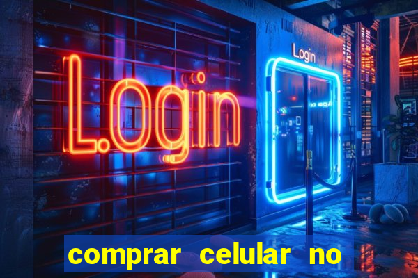 comprar celular no boleto parcelado