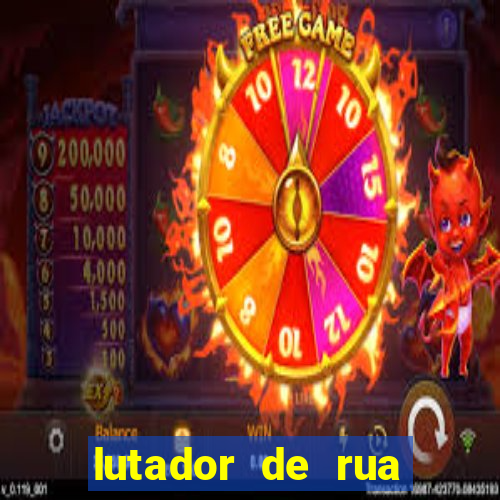 lutador de rua filme completo dublado mega filmes