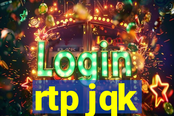 rtp jqk