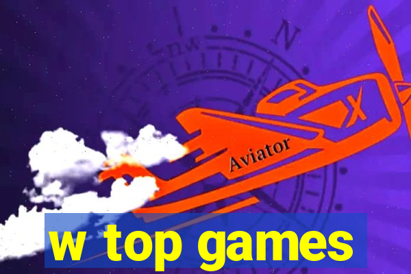 w top games