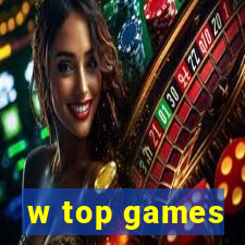 w top games