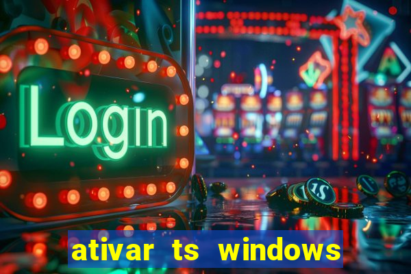 ativar ts windows server 2019 ilimitado