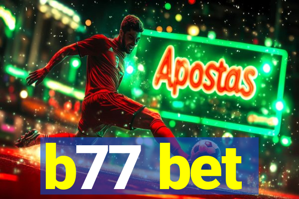 b77 bet