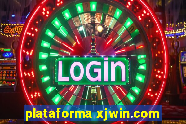 plataforma xjwin.com