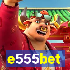 e555bet