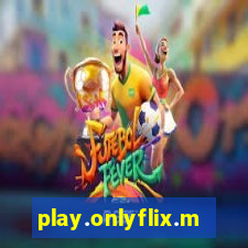 play.onlyflix.me