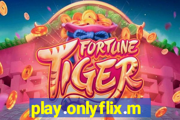play.onlyflix.me