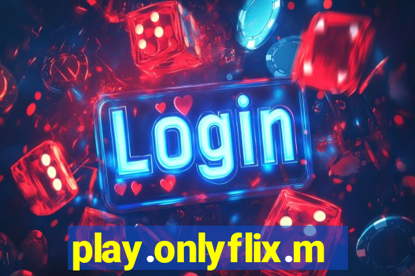 play.onlyflix.me