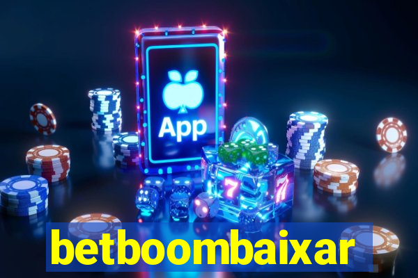 betboombaixar