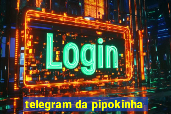 telegram da pipokinha