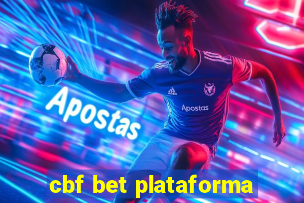cbf bet plataforma
