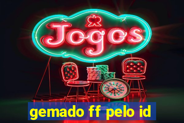 gemado ff pelo id