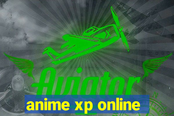 anime xp online