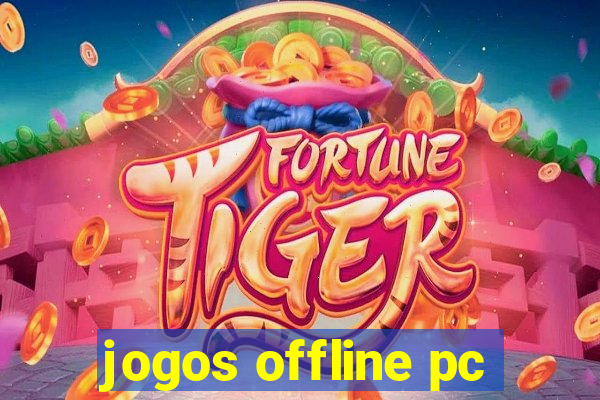 jogos offline pc