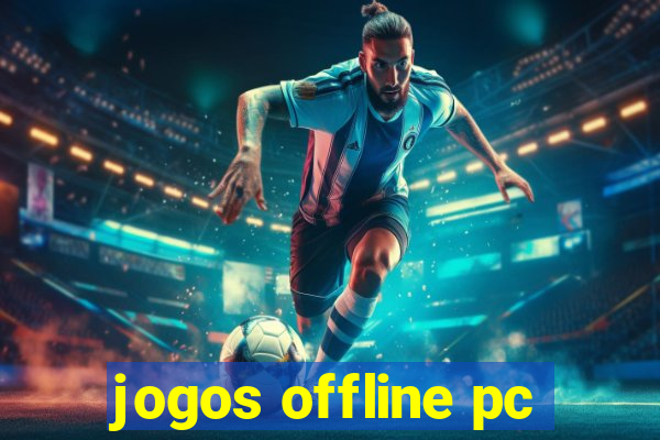 jogos offline pc