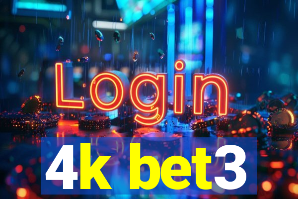 4k bet3