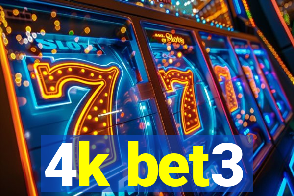 4k bet3