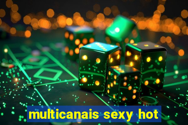 multicanais sexy hot