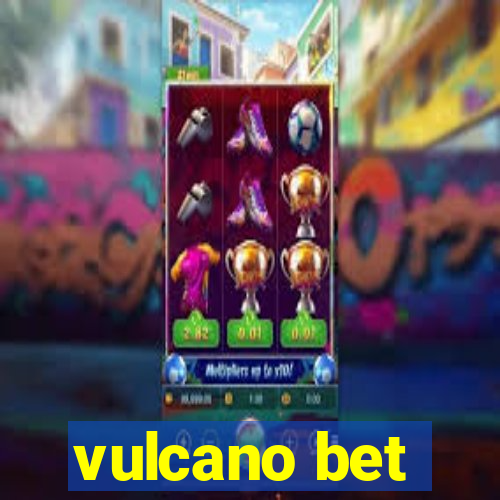 vulcano bet