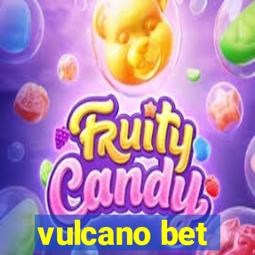 vulcano bet