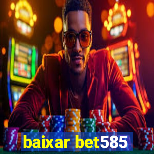baixar bet585