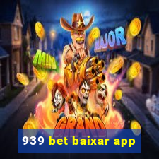 939 bet baixar app