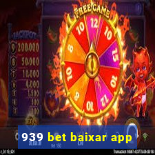 939 bet baixar app