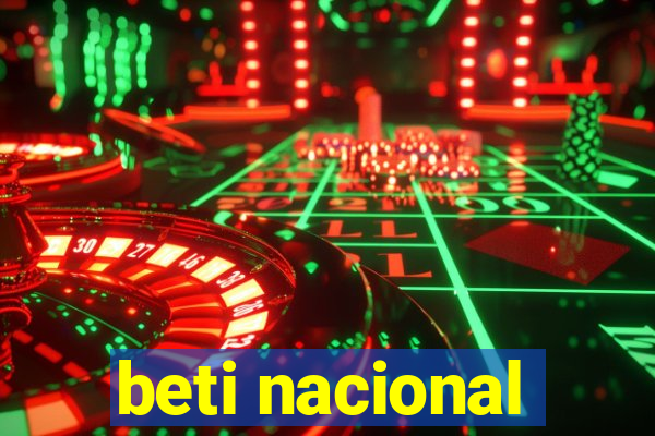 beti nacional