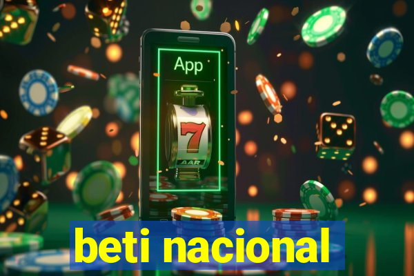 beti nacional