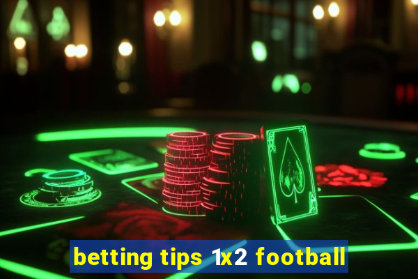 betting tips 1x2 football