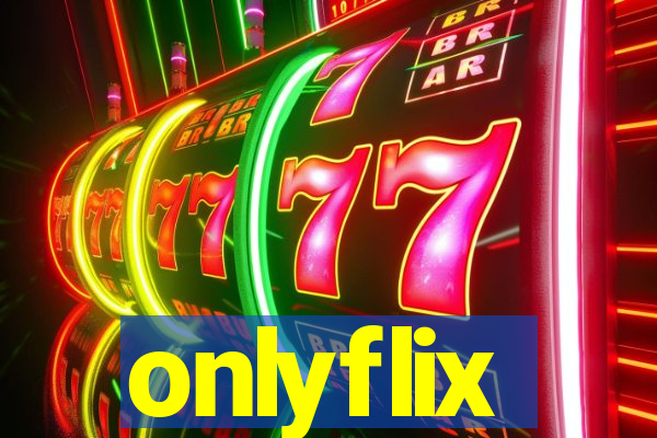 onlyflix