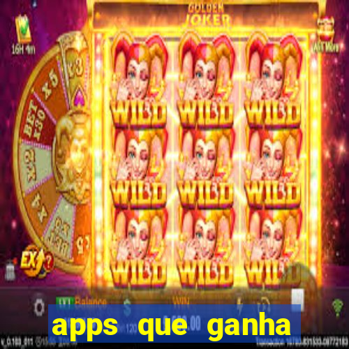apps que ganha dinheiro jogando