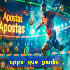 apps que ganha dinheiro jogando
